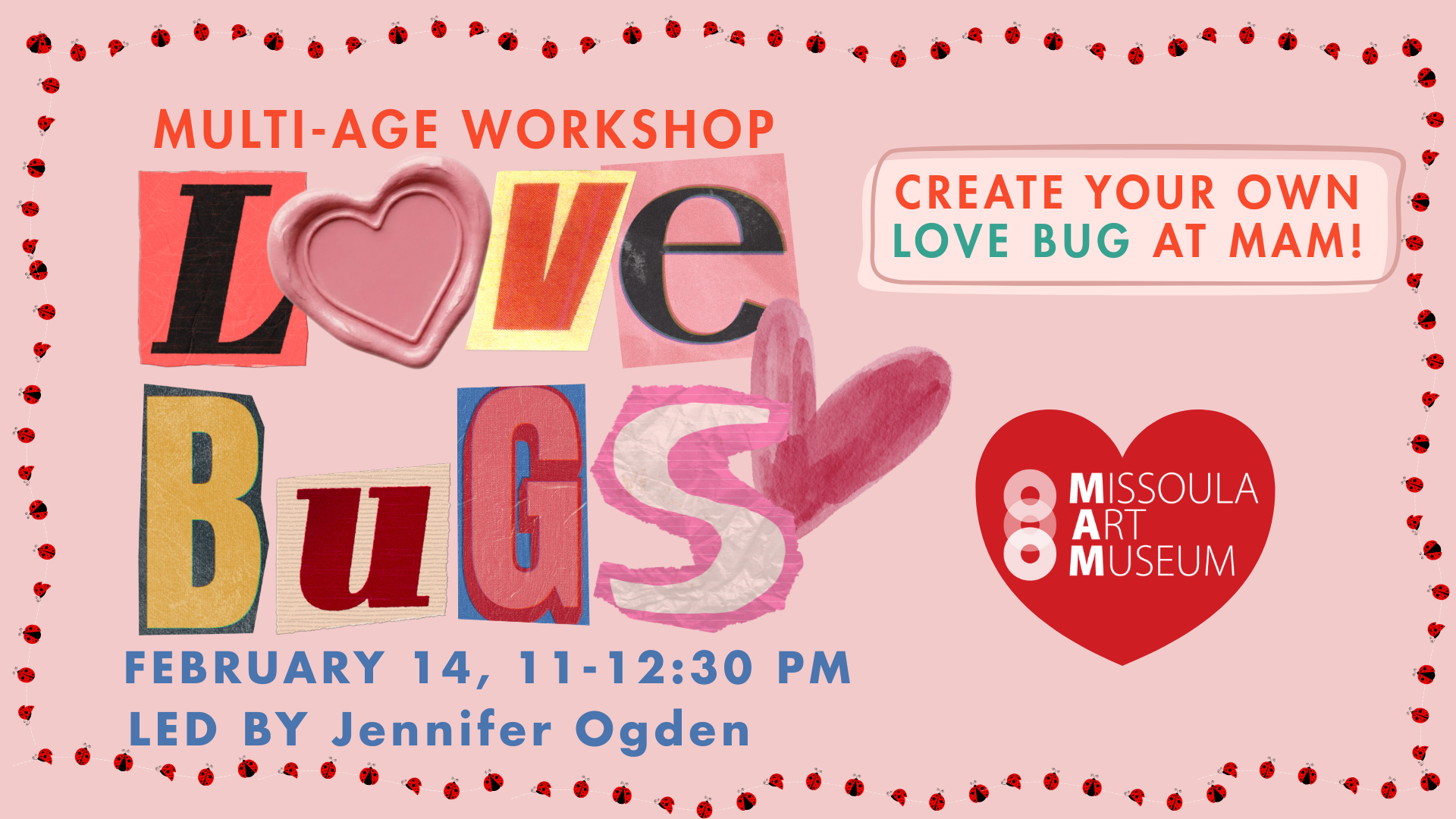Multi-Age Workshop Love Bugs